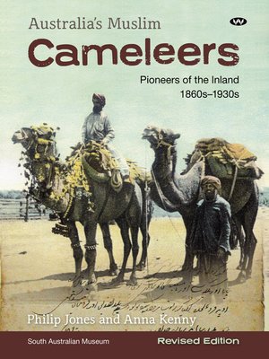 cover image of Australia's Muslim Cameleers: Pioneers of the inland 1860s-1930s